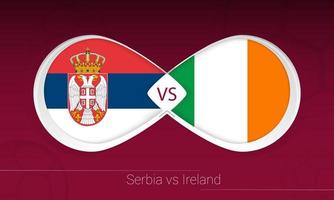 Serbia vs Ireland in Football Competition, Group A. Versus icon on Football background. vector