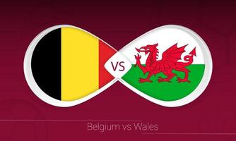 Belgium vs Wales in Football Competition, Group E. Versus icon on Football background. vector