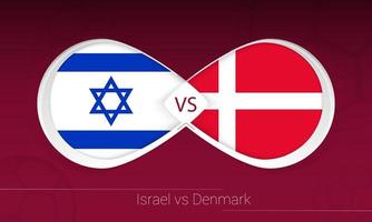 Israel vs Denmark in Football Competition, Group F. Versus icon on Football background. vector