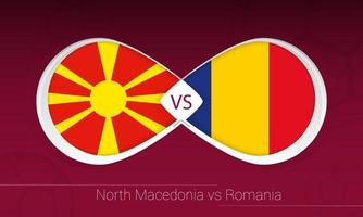 North Macedonia vs Romania in Football Competition, Group J. Versus icon on Football background. vector