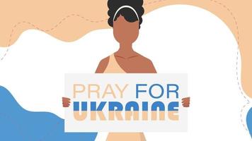 A girl of Ukrainian nationality holds a banner with the inscription Pray for Ukraine. Flat style. Vector. vector