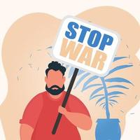 un hombre sostiene una pancarta con la inscripción detener la guerra en sus manos. plakan por la paz en ucrania. ilustración vectorial vector