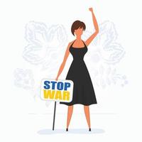 A girl in full growth holds a banner with the inscription Stop the war. Vector. vector