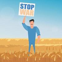 The guy in full growth holds a poster with the inscription Stop the war. Rural landscape with wheat field and blue sky in the background. Cartoon style. vector