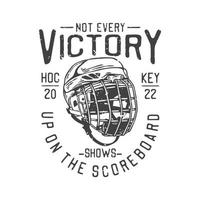 american vintage illustration not every victory shows up on the scoreboard for t shirt design vector