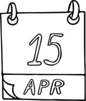 calendario dibujado a mano en estilo garabato. 15 de abril. día mundial de la cultura, fecha. icono, elemento adhesivo para el diseño. planificación, negocios, vacaciones vector