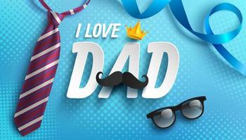 tarjeta del día del padre feliz con palabras amo a papá, corbata y anteojos para papá en azul. promoción y plantilla de compras para el día del padre. ilustración vectorial eps10