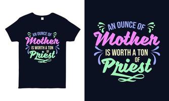 Hand lettering quote about mother for t shirt, mug, sticker, bag print. Mothers day gift shirt design. vector