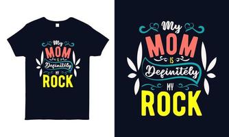 Hand lettering quote about mother for t shirt, mug, sticker, bag print. Mothers day gift shirt design. vector