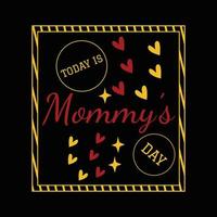 Mother's Day T Shirt Design vector