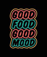 GOOD FOOD GOOD MOOD LETTERING QUOTE vector