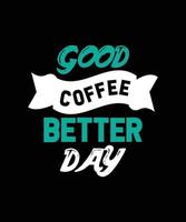 COFFEE COLORFUL LETTERING QUOTE FOR T-SHIRT DESIGN vector