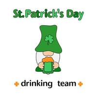 St.Patricks Day drinking team  humoring quote. St. Patrick's Day holiday decor isolated on white background. Poster, banner, greeting card design element, invitation to the pub. vector