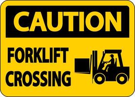 Caution Forklift Crossing Sign On White Background vector