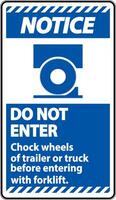 Notice Chock Wheels of Trailer Sign On White Background vector