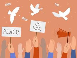 Hands are raised up with posters protesting against the war, pigeons, with olive branches in the sky. The concept of the struggle for peace, for rights. Vector graphics.
