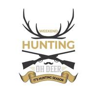 Hunting T shirt Design Vector Illustration. Hunting Club Emblem, Vector Wild Animal Badge. Weekend Hunting Season Opening Print Design.