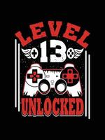 Level 13  unlocked Vintage Typography T-shirt Design vector