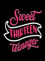 dulce trece adolescente tipografía vintage diseño de camiseta vector