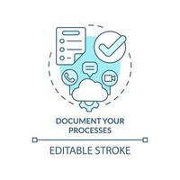 Document your processes turquoise concept icon. Moving to UCaaS system abstract idea thin line illustration. Isolated outline drawing. Editable stroke. Arial, Myriad Pro-Bold fonts used vector