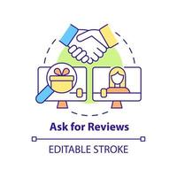 Ask for reviews concept icon. Social media marketing. Business transparency abstract idea thin line illustration. Isolated outline drawing. Editable stroke. Roboto-Medium, Myriad Pro-Bold fonts used vector