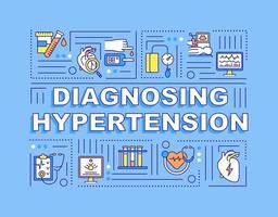 Diagnosing hypertension word concepts banner. Blood pressure monitoring. Infographics with linear icons on blue background. Isolated creative typography. Vector outline color illustration with text