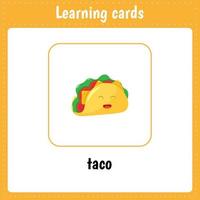 Kids learning cards. Taco. Food.Learning english alphabet. vector