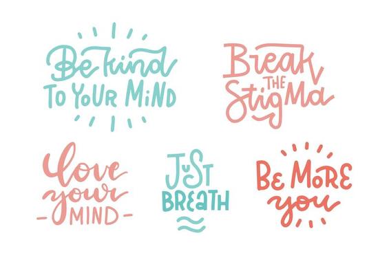 Mental health lettering set. Inspirational, motivational short quotes about mental wellness, self care. Design elements for stickers, print to break the stigma, help people with disorders. Vector