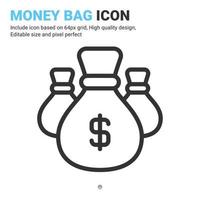 Money bag icon vector with outline style isolated on white background. Vector illustration money sign symbol icon concept for digital business, finance, industry, company, apps, web and project