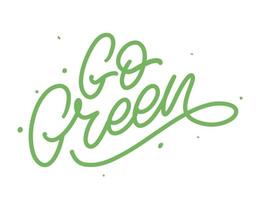 vaya etiqueta verde, letras de pincel de moda, frase inspiradora. concepto vegetariano. Caligrafía vectorial para tienda vegana, cafetería, menú de restaurante, insignias, pegatinas, pancartas, logotipos. tipografía moderna vector