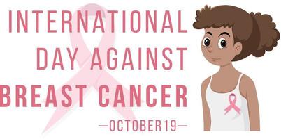 International Day Against Breast Cancer with a woman cartoon character vector