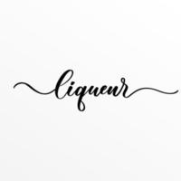 Liqueur - hand lettering inscription for product packaging and labeling. vector