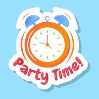 A party time sticker with alarm vector