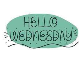 lettering of hello wednesday vector