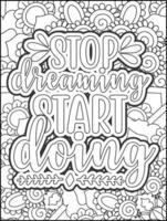 Motivational quotes coloring page. Inspirational quotes coloring page. Affirmative quotes coloring page. Positive quotes coloring page. Good vibes. Coloring book for adults. vector