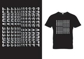 Coffee T shirt design-Coffee addict vector