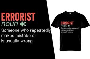 Erroist Funny Definition T Shirt Design vector