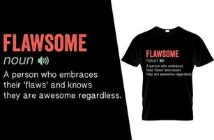 Flawsome Funny Definition T Shirt Design vector