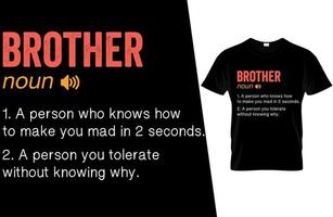 Brother Funny Definition T Shirt Design vector