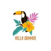 Hand drawn summer label with toucan sitting on the branch with tropical leaves and flowers. Vector illustration. Hello Summer text