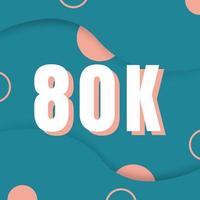 80K  followers of social media background design vector