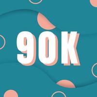90K  followers of social media background design vector