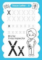 Alphabet Trace Letter A to Z preschool worksheet with the Letter X X-ray Inspector vector