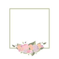 Frames flowers for text, placeholder, copy space. Wedding invitation. Square frame with flowers. Vector illustration.