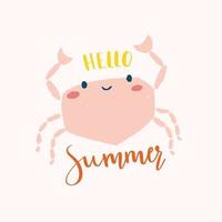 Cute crab illustration with phrase Hello Summer. Design for cards, posters, clothing. vector