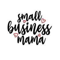 SMALL BUSINESS MAMA vector