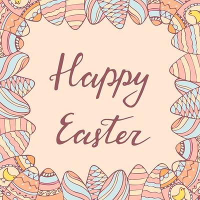 Handdrawn frame with Easter egg decoration. Hand lettering greeting phrase Happy Easter. Square frame for greetings, seasonal sales, posters, advertisement.