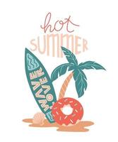 Vector summer cartoon illustration with palm, surfboard, donut-shaped swimming circle, shell and lettering Hot summer. For print, poster and card.
