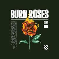 burn rose with street wear layout design vector