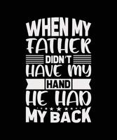 DAD TYPOGRAPHY T-SHIRT DESIGN vector